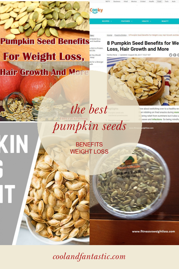 The Best Pumpkin Seeds Benefits Weight Loss Home, Family, Style and